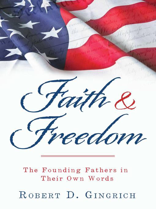 Title details for Faith and Freedom by Robert D. Gingrich - Available